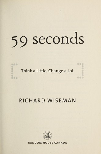 Wiseman, Richard (Richard John), 1966-: 59 seconds : think a little, change a lot