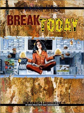Greg Stolze, Chad Underkoffler: Break Today (Unknown Armies) (Hardcover, Atlas Games)