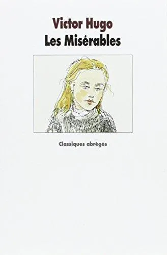 Victor Hugo: Les misérables (French language, 2013, L'École des loisirs)
