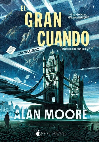 Alan Moore: El gran cuando (Paperback, Nocturna Ediciones)