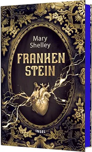 Mary Shelley: Frankenstein oder Der moderne Prometheus (German language, 2025, Insel Verlag)