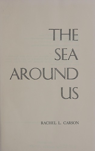 Rachel Carson: The sea around us. (1961, Oxford University Press)