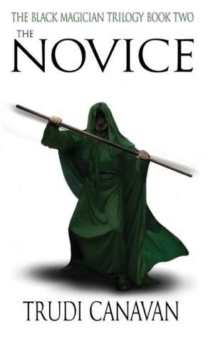 Trudi Canavan: The Novice (Black Magician Trilogy) (Paperback, Orbit)