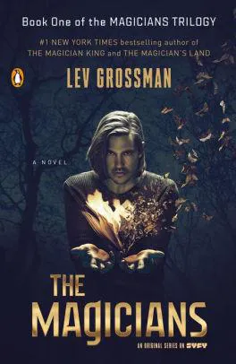 Lev Grossman: The Magicians (The Magicians #1) (2009)