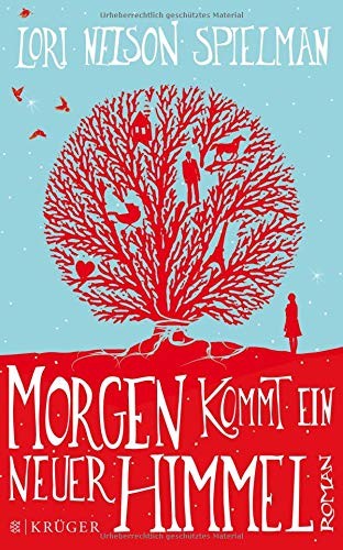 Lori Nelson Spielman: Morgen kommt ein neuer Himmel (Paperback, german language, 2014, FISCHER Krüger)