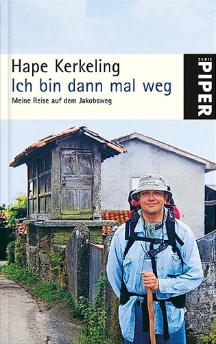 Hape Kerkeling: Ich bin dann mal weg (Paperback, 2006, Piper Verlag)