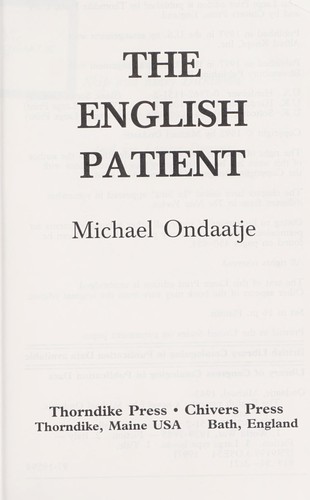 Michael Ondaatje: The English patient (1997, Thorndike Press)