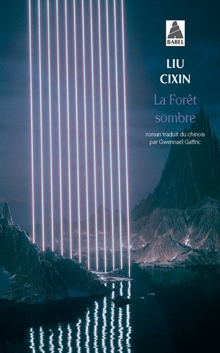 Cixin Liu, Joel Martinsen: La Forêt sombre (Paperback, French language, 2019, Babel)