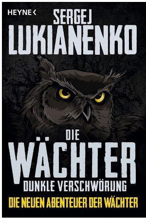 Sergej Lukianenko: Die Wächter - Dunkle Verschwörung (German language)