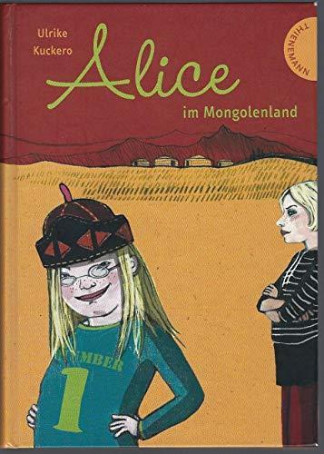 Ulrike Kuckero: Alice im Mongolenland (Hardcover, German language)