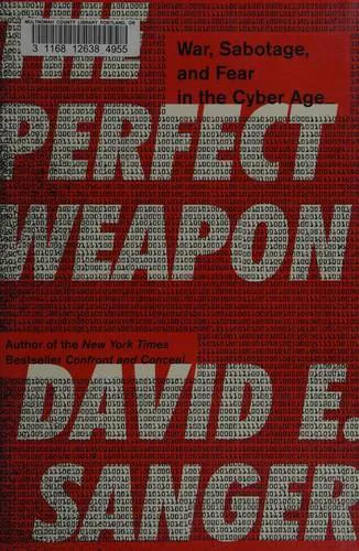 David E. Sanger: The perfect weapon (2018)