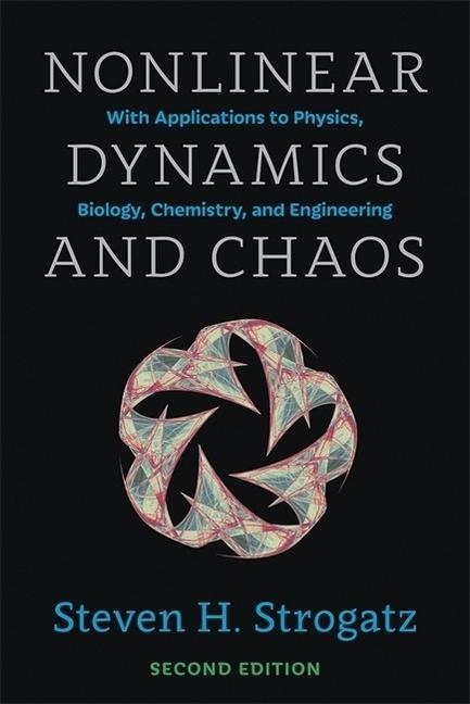 Steven H. Strogatz, Steven H. Strogatz: Nonlinear Dynamics and Chaos (2014, Westview Press)