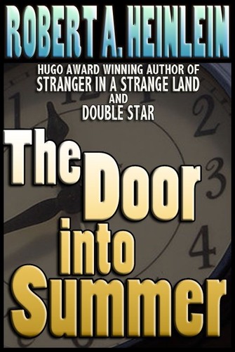 Robert A. Heinlein: The Door into Summer (AudiobookFormat, Robert A. Heinlein (Amazon Digital Services, Inc.))