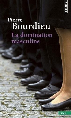 Pierre Bourdieu: La domination masculine (French language, 2014, Éditions Points)