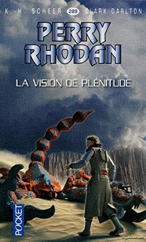 Clark Darlton: La vision de plénitude (Paperback, French language, Pocket)