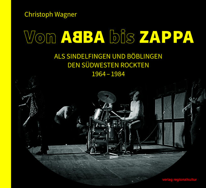 Christoph Wagner: Von ABBA bis ZAPPA (Hardcover, German language, verlag regionalkultur)
