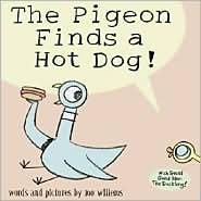 Mo Willems: The Pigeon Finds a Hot Dog! (2004, Hyperion/DBG)