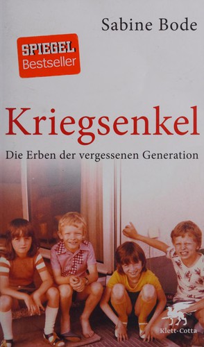 Sabine Bode: Kriegsenkel (German language, 2013, Klett-Cotta)