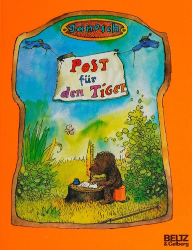 Janosch: Post für den Tiger (German language, 2007, Beltz & Gelberg)