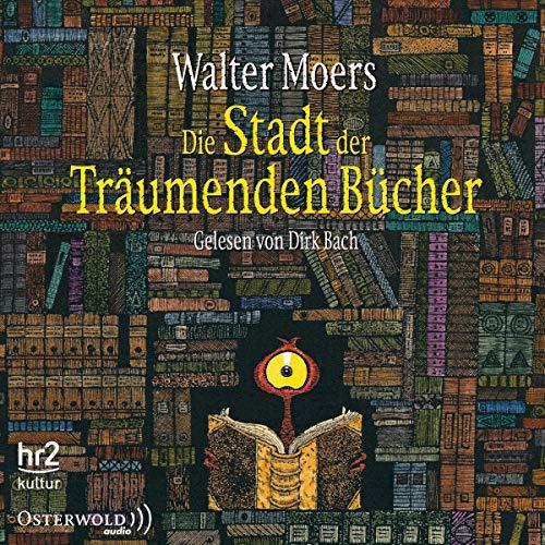 Walter Moers: Die Stadt der Träumenden Bücher (German language, 2016)