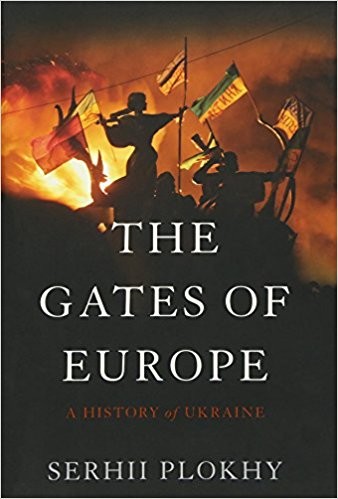 Serhii Plokhy: The gates of Europe (2015, Basic books)