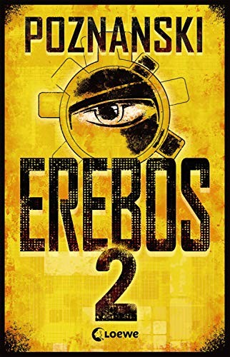 Ursula Poznanski: Erebos 2 (Hardcover, 2019, Loewe Verlag GmbH)