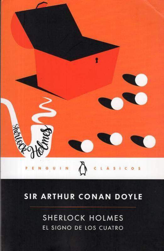 Arthur Conan Doyle: El signo de los cuatro (Spanish language, 2022, Penguin Clásicos)