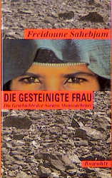 Farīdūn Ṣāhibǧam': Die gesteinigte Frau (German language, 1992, Rowohlt)