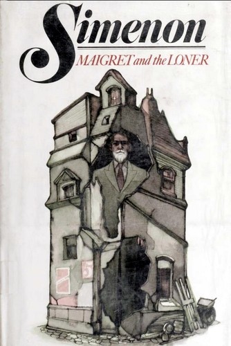 Georges Simenon: Maigret and the loner (Hardcover, 1983, Harcourt Brace Jovanovich)