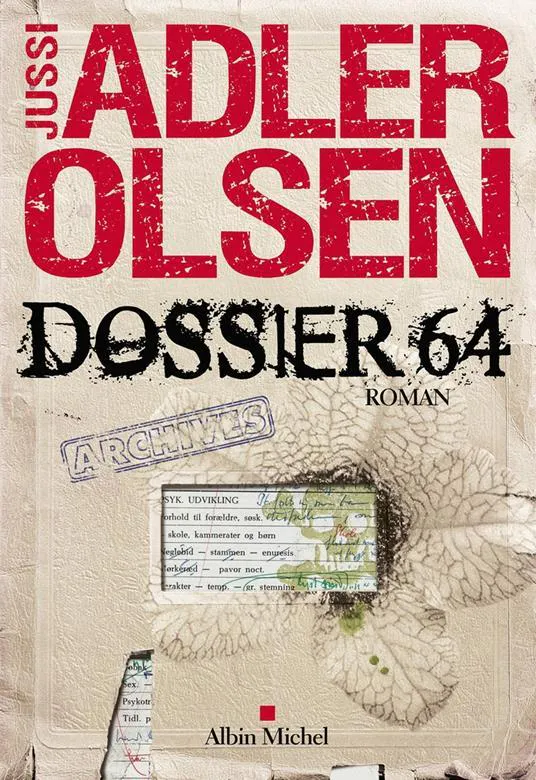 Jussi Adler-Olsen: Dossier 64 (French language, 2014, Éditions Albin Michel)