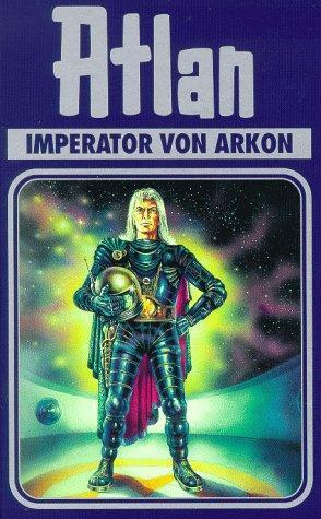 Rainer Castor: Atlan, Bd.14, Imperator von Arkon (German language, 1999)