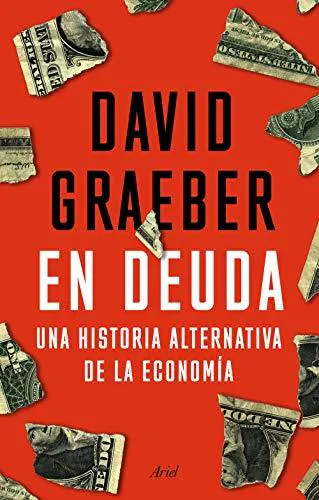 David Graeber: En deuda (Spanish language, 2021)