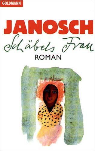 Janosch: Schäbels Frau (Paperback, German language, Goldmann)