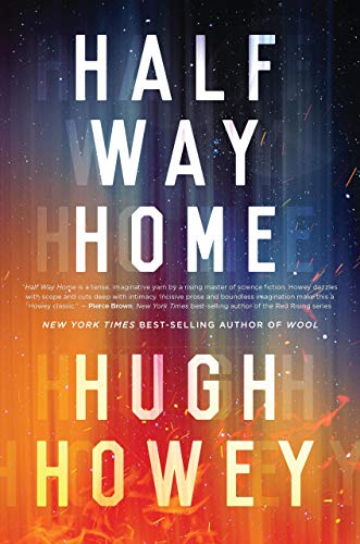 Hugh Howey: Half Way Home (2019, Houghton Mifflin Harcourt Trade & Reference Publishers)