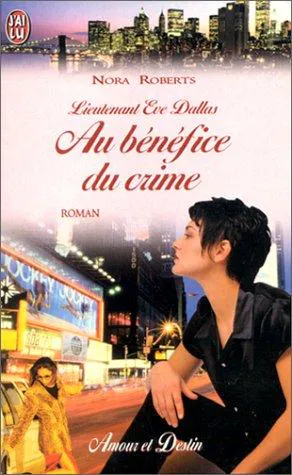 Nora Roberts: Au bénéfice du crime (French language, 1997, J'ai Lu)