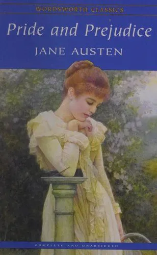 Jane Austen: Pride and Prejudice (2007, Wordsworth Editions)