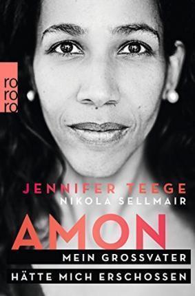 Jennifer Teege, Nikola Sellmair: Amon (German language, 2014)