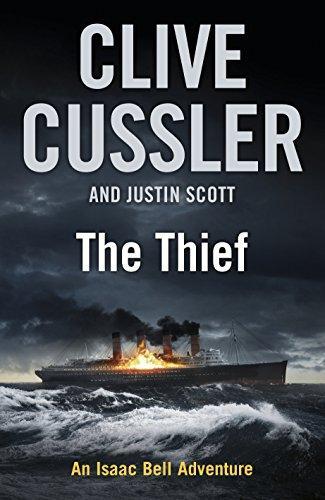 Clive Cussler, Justin Scott: The Thief (Isaac Bell, #5) (2012)