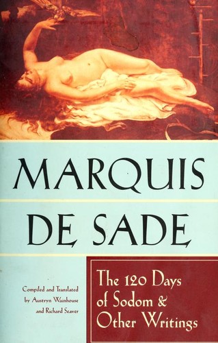Marquis de Sade: The 120 days of Sodom and other writings (1966, Grove Press)
