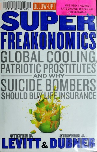 Steven Levitt: Superfreakonomics (Hardcover, 2009, William Morrow)
