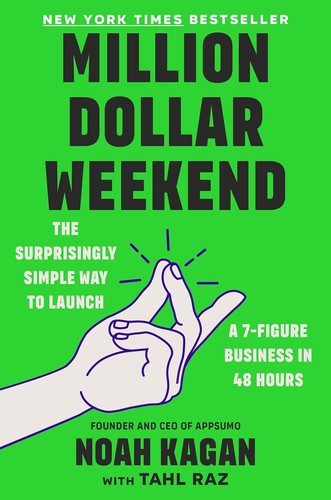 Tahl Raz, Noah Kagan: Million Dollar Weekend (2024, Penguin Publishing Group)