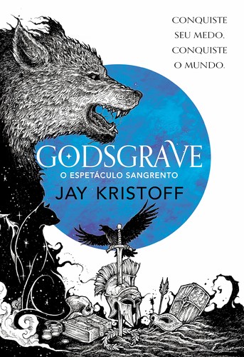Jay Kristoff: Godsgrave - O espetaculo sangrento (Paperback, Portuguese language, Plataforma 21)
