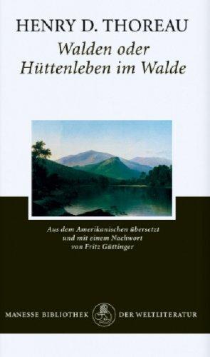 Henry David Thoreau: Walden oder Hüttenleben im Walde. (Hardcover, Manesse-Verlag)