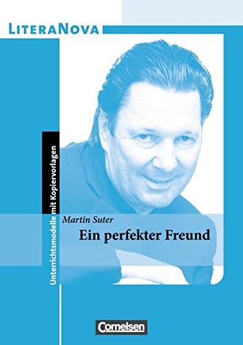 Martin Suter, Theo Herold: Ein perfekter Freund (Paperback, Cornelsen Verlag GmbH)