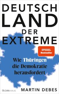 Martin Debes: Deutschland der Extreme (Paperback, Deutsch language, Ch. Links Verlag)