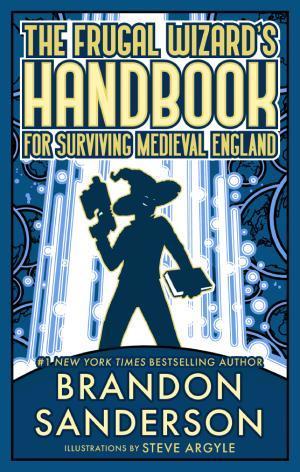 Brandon Sanderson: Frugal Wizard's Handbook for Surviving Medieval England (2023)