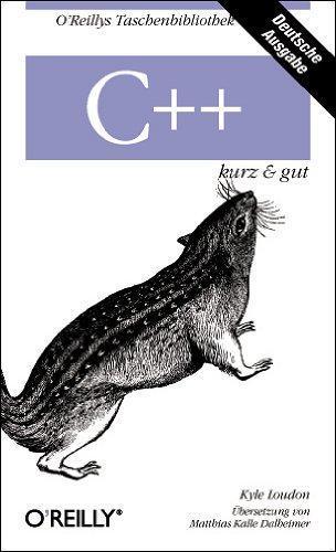 Kyle Loudon: C++. Kurz Und Gut (German language, 2003)