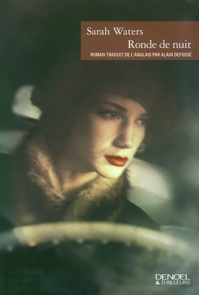 Sarah Waters: Ronde de nuit (French language, 2006, Éditions Denoël)