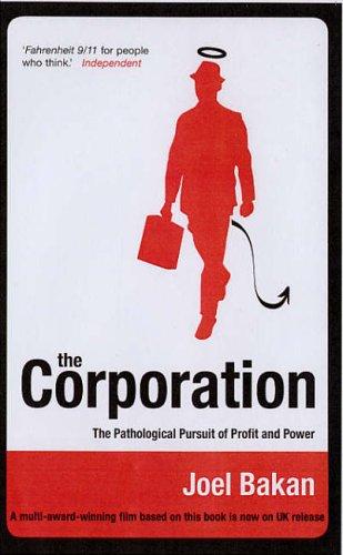 Joel Bakan: The Corporation (Paperback, Constable and Robinson)