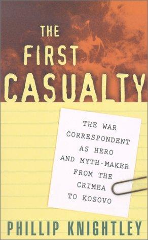 Phillip Knightley: The First Casualty (Paperback, The Johns Hopkins University Press)